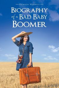 Produktbild: Biography of a Bad Baby Boomer