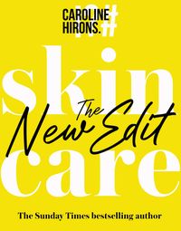 Bild vom Artikel Skincare: The New Edit vom Autor Caroline Hirons