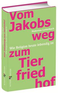 Produktbild: Vom Jakobsweg zum Tierfriedhof
