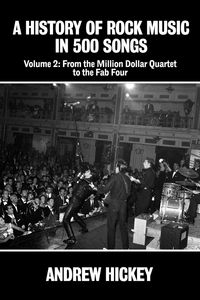 Produktbild: A History of Rock Music in 500 Songs vol 2: From the Million Dollar Quartet to the Fab Four