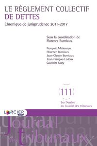 Produktbild: Le Reglement Collectif de Dettes; Chronique de Jurisprudence 2011 201