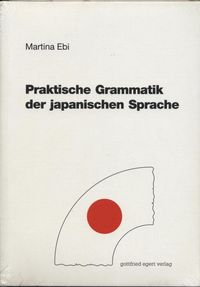 Bild vom Artikel Praktische Grammatik der japanischen Sprache vom Autor Martina Ebi
