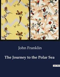 Produktbild: The Journey to the Polar Sea