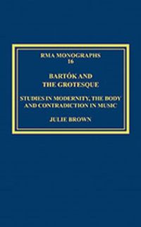 Produktbild: Brown, J: Bart&oacute;k and the Grotesque