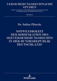 Produktbild: Notwendigkeit der Kodifikation des Seeversicherungsrechts in der Bundesrepublik Deutschland?