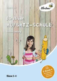 Produktbild: Die kleine Aufsatz-Schule: Nacherz&auml;hlung