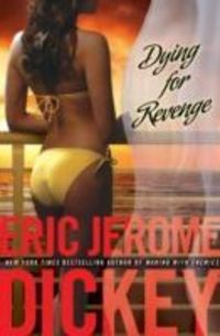 Produktbild: Dickey, E: Dying For Revenge
