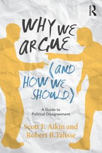 Produktbild: Aikin, S: Why We Argue (And How We Should)