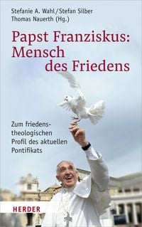 Produktbild: Papst Franziskus: Mensch des Friedens