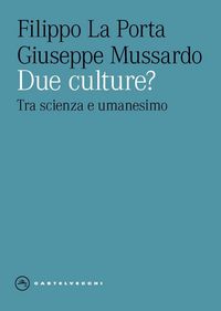 Produktbild: Due culture? Tra scienza e umanesimo