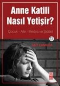 Produktbild: Anne Katili Nasil Yetisir