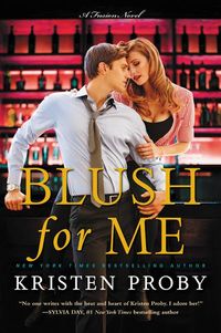 Bild vom Artikel Blush for Me: A Fusion Novel vom Autor Kristen Proby