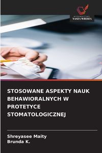 Produktbild: Stosowane Aspekty Nauk Behawioralnych W Protetyce Stomatologicznej