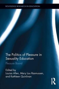 Produktbild: The Politics of Pleasure in Sexuality Education