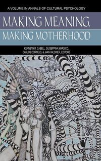 Produktbild: Making Meaning, Making Motherhood (HC)