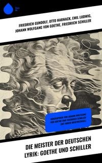 Produktbild: Die Meister der deutschen Lyrik: Goethe und Schiller