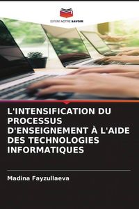 Produktbild: L'intensification Du Processus D'enseignement &Agrave; L'aide des Technologies Informatiques
