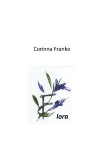 Bild vom Artikel Flora vom Autor Corinna Franke