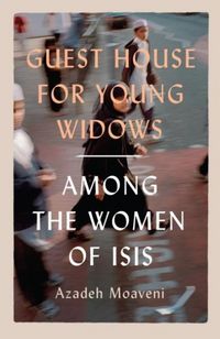 Produktbild: Moaveni, A: Guest House for Young Widows