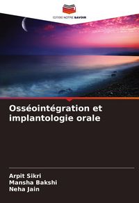 Produktbild: Oss&eacute;oint&eacute;gration et implantologie orale