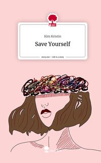 Produktbild: Save Yourself. Life is a Story - story.one
