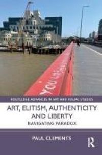 Produktbild: Art, Elitism, Authenticity and Liberty