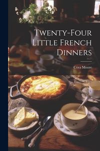 Produktbild: Twenty-Four Little French Dinners