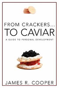 Produktbild: From Crackers...To Caviar: A Guide to Personal Development