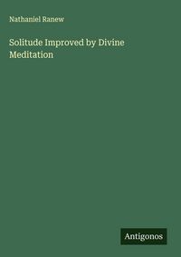 Produktbild: Solitude Improved by Divine Meditation