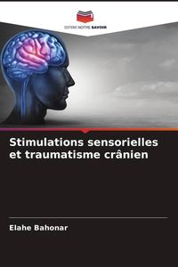Produktbild: Stimulations sensorielles et traumatisme cr&acirc;nien