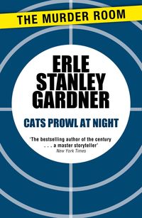 Bild vom Artikel Cats Prowl at Night vom Autor Erle Stanley Gardner