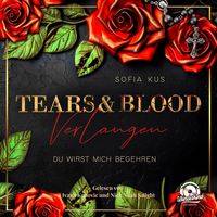 Produktbild: Tears & Blood: Verlangen - Mafia Dark Romance