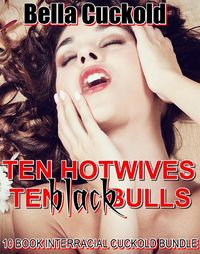 Produktbild: Ten Hotwives, Ten Black Bulls (Watch Me!, #5)