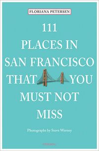 Produktbild: 111 Places in San Francisco that you must not miss