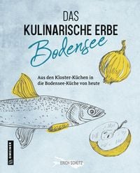 Produktbild: Das kulinarische Erbe des Bodensees