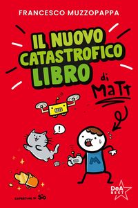 Produktbild: Il nuovo catastrofico libro di Matt
