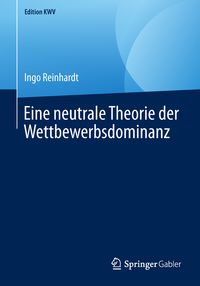 Produktbild: Eine neutrale Theorie der Wettbewerbsdominanz