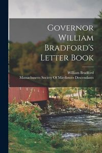 Produktbild: Governor William Bradford's Letter Book