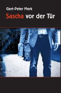 Produktbild: Sascha vor der T&uuml;r Antums Erz&auml;hlung