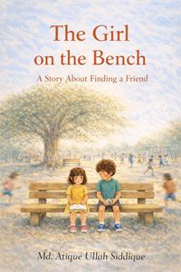 Produktbild: The Girl on the Bench - A Story About Finding a Friend