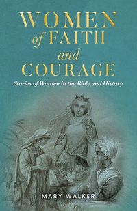 Produktbild: Women of Faith and Courage