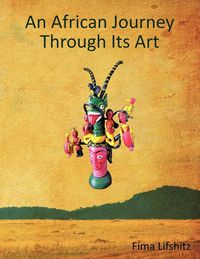 Produktbild: An African Journey Through Its Art
