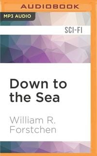 Bild vom Artikel Down to the Sea vom Autor William R. Forstchen