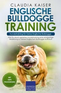 Produktbild: Englische Bulldogge Training - Hundetraining f&uuml;r Deine Englische Bulldogge