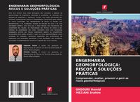 Produktbild: Engenharia Geomorfol&oacute;gica: Riscos E Solu&ccedil;&otilde;es Pr&aacute;ticas