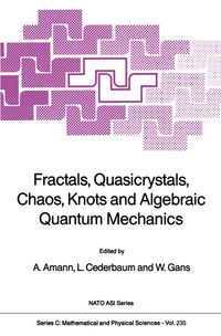 Produktbild: Fractals, Quasicrystals, Chaos, Knots and Algebraic Quantum Mechanics