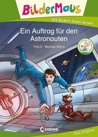 Bild vom Artikel Bildermaus - Ein Auftrag für den Astronauten vom Autor Thilo
