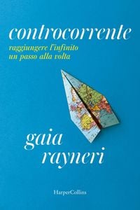 Produktbild: Controcorrente. Raggiungere l'infinito un passo alla volta