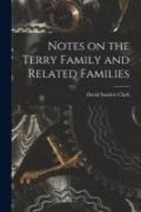 Produktbild: Notes on the Terry Family and Related Families