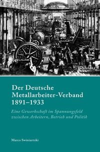Produktbild: Der Deutsche Metallarbeiter-Verband 1891&ndash;1933